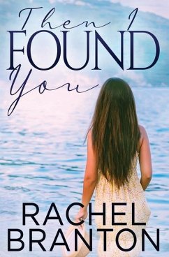 Then I Found You - Branton, Rachel