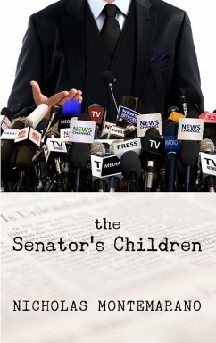 The Senator's Children - Montemarano, Nicholas