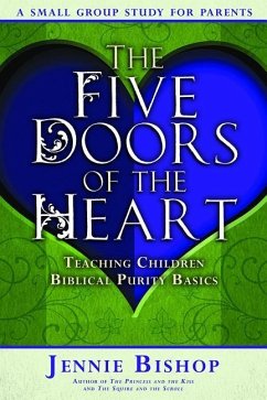 Five Doors of the Heart - Parent Study Guide - Bishop, Jennie