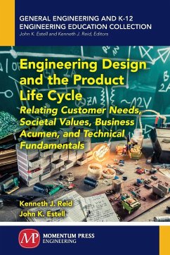 Engineering Design and the Product Life Cycle - Reid, Kenneth J.; Estell, John K.