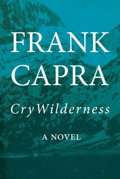 Cry Wilderness - Capra, Frank