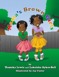 Mama's Brown Girls - Lewis, Tameka; Sykes-Bell, Lakeisha