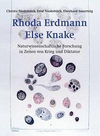 Rhoda Erdmann, Else Knake - Niedobitek, Christa; Niedobitek, Fred; Sauerteig, Eberhard