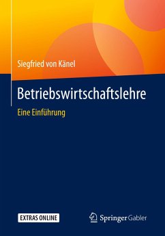 Betriebswirtschaftslehre - Känel, Siegfried von