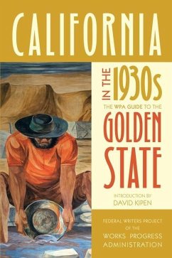 California in the 1930s (eBook, ePUB) - Federal Writers Project of the Works Progress Administration
