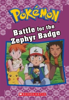 Battle for the Zephyr Badge (Pokémon Classic Chapter Book #13) - Johnson, Jennifer; Johnson, Jennifer L