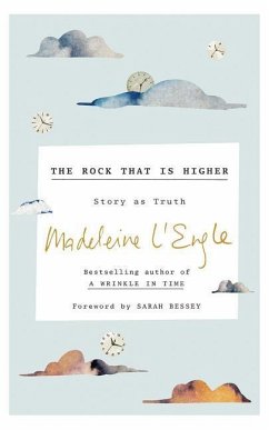 The Rock That Is Higher - L'Engle, Madeleine