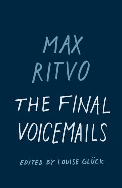 The Final Voicemails: Poems - Ritvo, Max