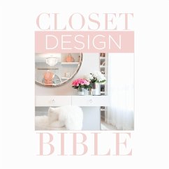 Closet Design Bible - Adams, Lisa