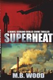 SUPERHEAT