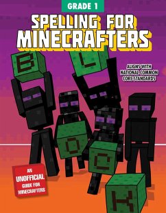 Spelling for Minecrafters: Grade 1 - Sky Pony Press