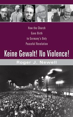 Keine Gewalt! No Violence! - Newell, Roger J.