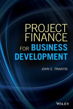 Project Finance for Business Development - Triantis, John E.