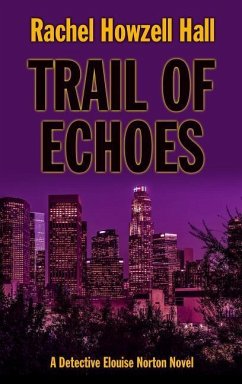 Trail of Echoes - Hall, Rachel Howzell