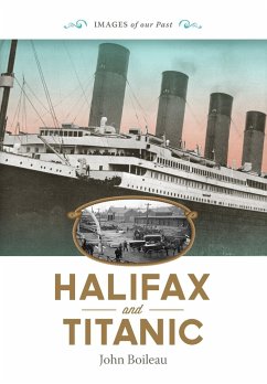 Halifax and Titanic - Boileau, John