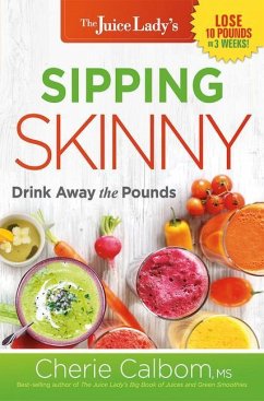 Sipping Skinny: Drink Away the Pounds - Calbom, Cherie