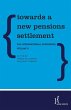 Towards a New Pensions Settlement - Bild 1