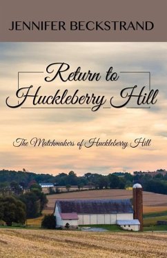 Return to Huckleberry Hill - Beckstrand, Jennifer