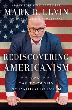 Rediscovering Americanism - Levin, Mark R