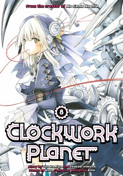 Clockwork Planet 8 - Kamiya, Yuu; Himana, Tsubaki