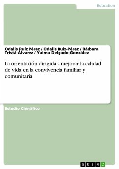 La orientación dirigida a mejorar la calidad de vida en la convivencia familiar y comunitaria - Ruíz Pérez, Odalis;Delgado-González, Yaima;Tristá-Álvarez, Bárbara