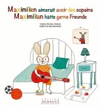 Maximilien aimerait avoir des copains/ Maximilian hätte gerne Freunde