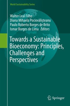 Towards a Sustainable Bioeconomy: Principles, Challenges and Perspectives