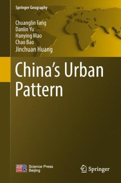 China's Urban Pattern - Fang, Chuanglin;Yu, Danlin;Mao, Hanying