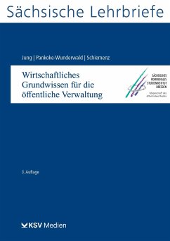 Wirtschaftliches Grundwissen für die öffentliche Verwaltung (SL 13) - Jung, Friedrich W;Pankoke-Wunderwald, Friederike;Schiemenz, Wolfgang