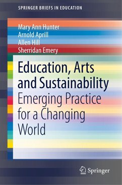 Education, Arts and Sustainability - Hunter, Mary Ann;Aprill, Arnold;Hill, Allen