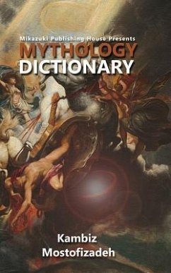 Mythology Dictionary - Mostofizadeh, Kambiz