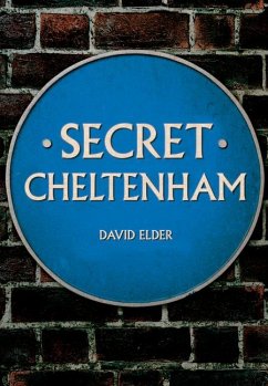 Secret Cheltenham - Elder, David