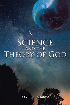 Science and the Theory of God - Suarez, Xavier L.