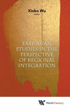 EAST ASIAN STUDIES IN PERSPECTIVE OF REGIONAL INTEGRATION - Xinbo Wu
