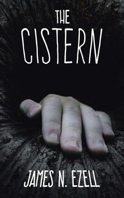 The Cistern - Ezell, James N.