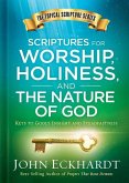 Scriptures for Worship, Holiness, and the Nature of God: Keys to Godly Insight and Steadfastness