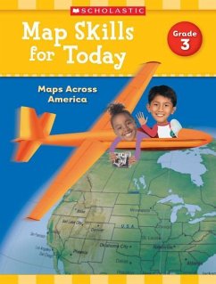 Map Skills for Today: Grade 3: Maps Across America - Scholastic Teaching Resources