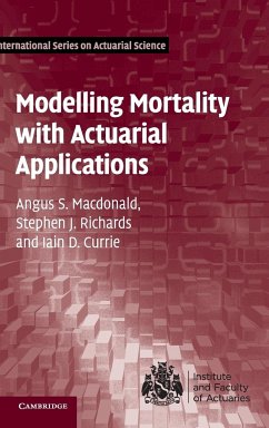 Modelling Mortality with Actuarial Applications - Macdonald, Angus S.; Richards, Stephen J.; Currie, Iain D.