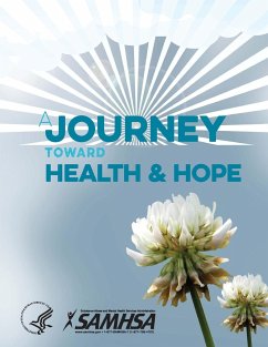 A Journey Toward Health and Hope - Your Handbook for Recovery After a Suicide Attempt - Department Of Health And Human Services