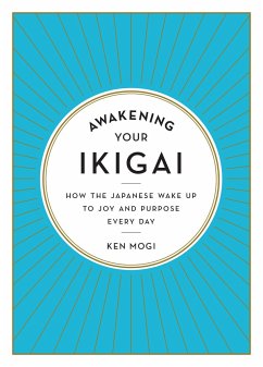 Awakening Your Ikigai - Mogi, Ken