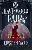 The Fall: A Havenwood Falls High Novella