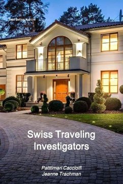 Swiss Traveling Investigators - Trachman, Jeanne; Cacciolfi, Pattimari