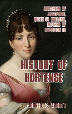 History of Hortense - Abbott, John S. C.