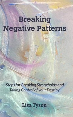 Breaking Negative Patterns - Tyson, Lisa