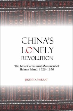 China's Lonely Revolution - Murray, Jeremy A