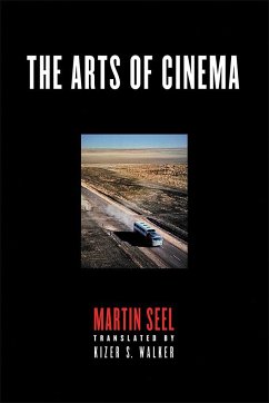The Arts of Cinema - Seel, Martin