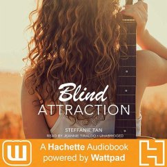 Blind Attraction: A Hachette Audiobook Powered by Wattpad Production - Tan, Steffanie