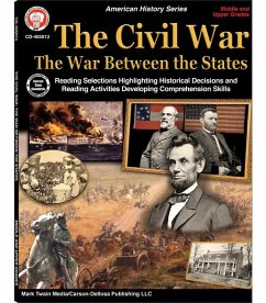 The Civil War: The War Between the States, Grades 5 - 12 - Lee; Gaston
