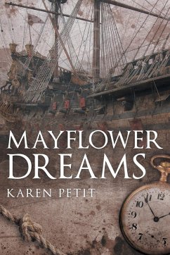 Mayflower Dreams - Petit, Karen