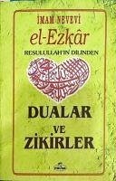 El Ezkar Resulullahin Dilinden Dualar ve Zikirler - Nevevi, Imam